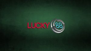 Lucky88 là nhà cái có kinh nghiệm lâu năm